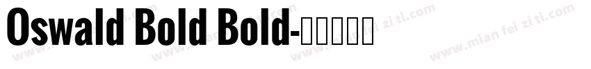 Oswald Bold Bold字体转换